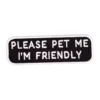 K9 Sport Sack Patch 'Please Pet Me I'm Friendly'